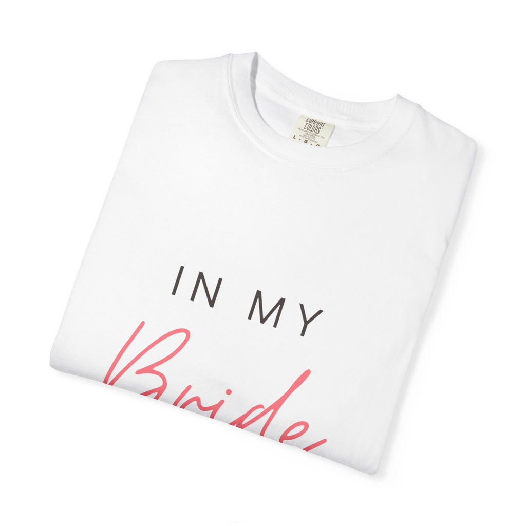 Bride Era T‑Shirt — "In My Bride Era" Bachelorette Tee